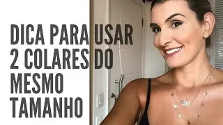 Truque como usar colares do mesmo comprimento / Nati Nahas