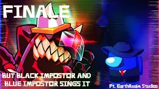Finale but Black Impostor and Blue Impostor sings it | FNF Cover | Ft. EarthRealm Studios | Reupload