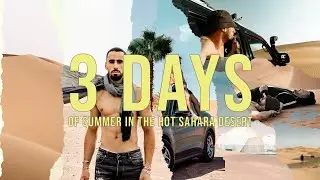 August In Merzouga The Sahara Desert - Is It Too Hot? | VLOG