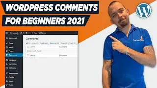 How To Use WordPress Comments 2021 - WordPress Tutorials For Beginners