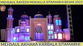 AKHARA KARBALA Sitamarhi mehsaul rayeen mohalla @its_me_alex27
