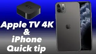 Apple TV 4K - iPhone quick tip