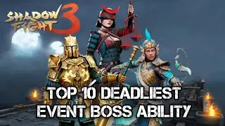 Shadow Fight 3 - TOP 10 DEADLIEST EVENT BOSS ABILITIES