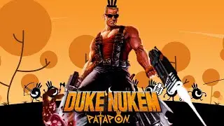 Duke Nukem problem in Patapon 1