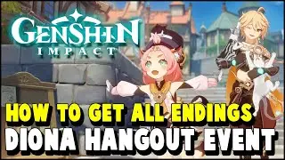 Genshin Impact DIONA Hangout Event Guide - How to get ALL ENDINGS (The Cat and the Cocktail)