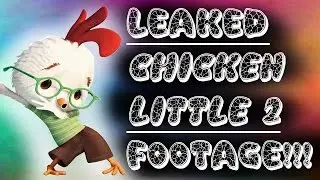 [!!!Leaked Chicken Little 2 Footage!!!] CHICKEN LITTLE DABS IN THE MOVIE!