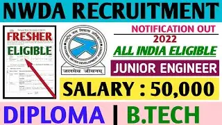 NWDA Recruitment 2022|Junior Engineer|Fresher|All India Apply|NWDA Notification 2022|Permanent job