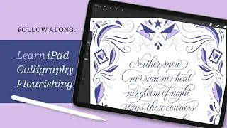 iPad Calligraphy Flourishing with Commentary – Layout & Illustrated Border