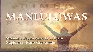 MANLULUWAS (Memorial Acclamation) I From Himno Sa Pagdayeg Vol. 1