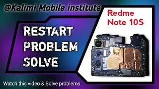 Redmi Note 10S Restart Problem || kalimi mobile institute