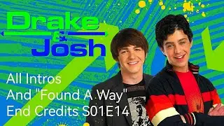 Drake & Josh | ALL Intro Sequences | Found A Way Live Acoustic