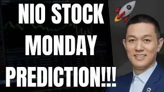 🔥 NIO STOCK MONDAY PREDICTION!!!  NIO, TSLA, SPY, NVDA, & QQQ PRICE PREDICTIONS!!! 🚀