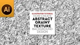 Create Grain and Noise TEXTURE | Adobe Illustrator Tutorial