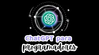 13 TIPS ✨ para incrementar tu PRODUCTIVIDAD como programador ChatGPT (Free)