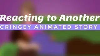 Br**st Feeding A What?! | Reacting to an Animated Story... Again