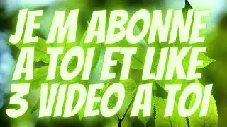 Abonne toi a moi et comment et je m'abonne a toi et en plus je like