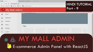 Loading Categories - React js | (Part - 9) My Mall Admin | Hindi Tutorial 2020