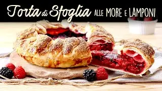 TORTA DI SFOGLIA ALLE MORE E LAMPONI la Ricetta Facile di Buon'Idea