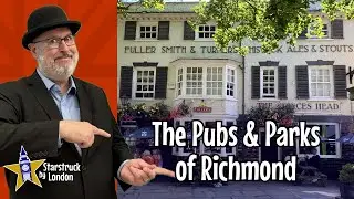 The Gorgeous Pubs & Parks of Richmond