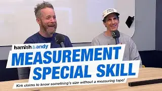 Measurement Special Skill | Hamish & Andy