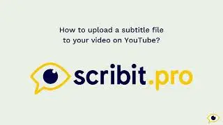 Instructional video how to upload subtitles YouTube