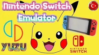 NINTENDO SWITCH OYUNLARINI PC'DE OYNAMA REHBERİ  - YUZU EMULATOR