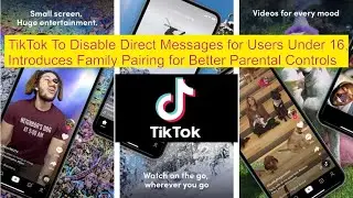 TikTok Disabled Direct Messages - Privacy Settings 2020, Parent Controlling on restricted mode.