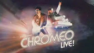 Chromeo - Must’ve Been [live in Vancouver]⁣ (Official Lyric Video)