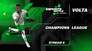 2025-07-07 - Champions VOLTA league E-Football ESportsBattle Stream 8
