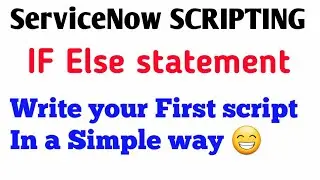 Write your First script || IF Else statement || 