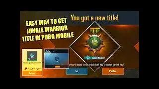 How To Get Jungle Warrior Title In PUBG Mobile | Jungle Warrior PUBG Mobile | Jungle Warrior Title