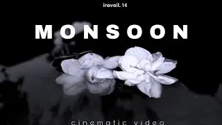 MONSOON cinematic video |short | 2022