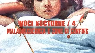 Voci Nocturne - #04 Maladolescenza and the Borderlines