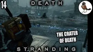 The Craftsman and his BT-Crater 🐦 14; Death Stranding (Hard)
