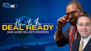 How to Be Deal Ready (and Avoid Seller’s Remorse) | Mark Hartmann