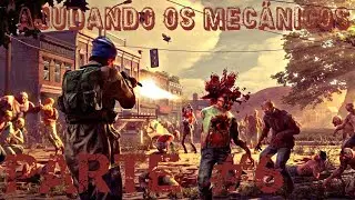 STATE OF DECAY 2, AJUDANDO OS MECÂNICOS ! PARTE #6 PTBR