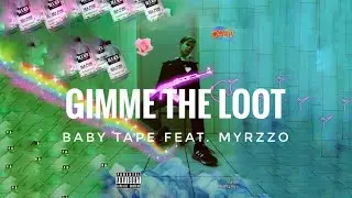 Big Baby Tape feat. Myrzzo - Gimme the Loot