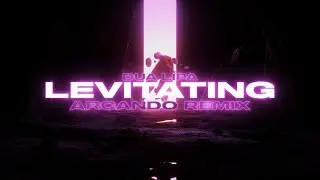 Dua Lipa - Levitating (Arcando Remix - Official Audio)