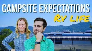 CAMPSITES: Why you shouldn’t settle (WOULD YOU DO THIS?) - RV Living | Full Time Airstream