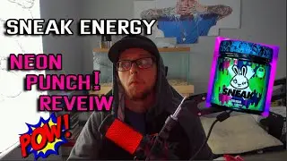 Sneak Energy Review! (NeonPunch)