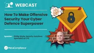How To Make Offensive Security Your Cyber Defence Superpower