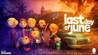 CHANGING THE WORLD! | Last Day of June - FULL Walkthrough (Twitch Vod)