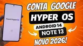 REMOVER CONTA GOOGLE XIAOMI HYPEROS ATUALIZADO 2024 ANDROID 14 SEM PC REDMI NOTE 13/13 PRO/NOTE 12S