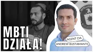 "Nie ma lepszego systemu niż MBTI" Agent CIA Andrew Bustamante