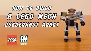 How To Build A Lego Mech [Juggernaut Robot] - Tutorial