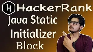 Java static initialiser block HackerRank Solution | what is static variable in java