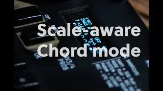Qun mk2: Scale-aware chord mode