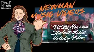 2022 Newman Student Media Holiday Video