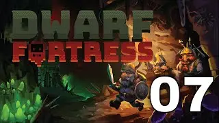 Let's Play Dwarf Fortress|  New Player Plays | Road Oops | 07