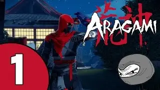 Aragami Part 1- Ninja Time
